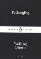 Songling Pu, Pu Songling - Wailing Ghosts