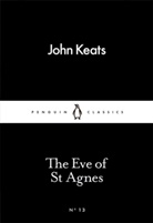 John Keats - The Eve of St Agnes