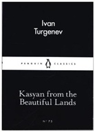 Ivan Turgenev, Ivan S. Turgenev, Iwan S. Turgenjew - Kasyan From the Beautiful Lands
