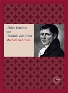 Heinrich von Kleist, Ulrich Matthes - Michael Kohlhaas, 4 Audio-CDs m. MP3-CD (Hörbuch)