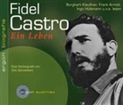 Dirk Schwibbert, Oliver Nitsche, Matthias Schewenikas, Nadja Schulz-Berlinghoff - Fidel Castro. Ein Leben, 1 Audio-CD (Audio book)