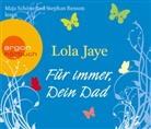 Lola Jaye, Stephan Benson, Maja Schöne - Für immer, Dein Dad, 4 Audio-CDs (Livre audio)