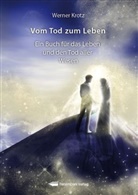 Werner Krotz, Astrid Gavini - Vom Tod zum Leben