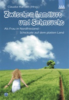 Inge Hinrichs, Alic Jolliet, Gertru Wiedenmann, Claudi Hansen, Claudia Hansen - Zwischen Landluft und Sehnsucht