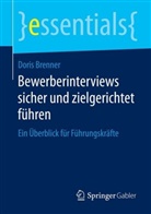 Doris Brenner - Bewerberinterviews sicher und zielgerichtet führen