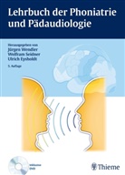 Gerhard Kittel, Jürgen Wendler, Ulrich Eysholdt, Wolfra Seidner, Wolfram Seidner, Jürgen Wendler - Lehrbuch der Phoniatrie und Pädaudiologie, m. DVD