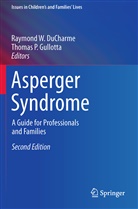Raymond W. DuCharme, Thomas P. Gullotta, P Gullotta, P Gullotta, Raymon W DuCharme, Raymond W DuCharme - Asperger Syndrome