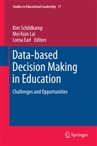 Lorna Earl, Me Kuin Lai, Mei Kuin Lai, Mei Kuin Lai, Kim Schildkamp - Data-based Decision Making in Education