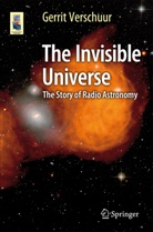 Gerrit Verschuur - The Invisible Universe