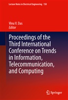 Vinu V Das, Vinu V. Das, Vin V Das, Vinu V Das - Proceedings of the Third International Conference on Trends in Information, Telecommunication and Computing