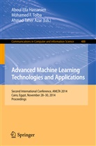 Ahmad Taher Azar, Aboul Ella Hassanien, Aboul-Ella Hassanien, Ahmad Taher Azar, Mohame Tolba, Mohamed Tolba - Advanced Machine Learning Technologies and Applications
