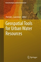 Patric L Lawrence, Patrick L Lawrence, Patrick L. Lawrence - Geospatial Tools for Urban Water Resources