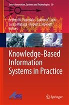 Lakhm C Jain, Lakhmi C Jain, Robert J. Howlett, Lakhmi C. Jain, Jeffrey Tweedale, Jeffrey W. Tweedale... - Knowledge-Based Information Systems in Practice