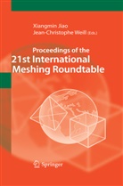 Xiangmi Jiao, Xiangmin Jiao, WEILL, Weill, Jean-Christophe Weill - Proceedings of the 21st International Meshing Roundtable