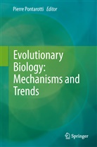 Pierr Pontarotti, Pierre Pontarotti - Evolutionary Biology: Mechanisms and Trends