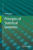 Shizhong Xu - Principles of Statistical Genomics