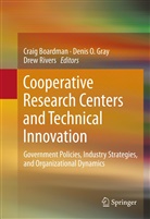 Craig Boardman, Denis O. Gray, Deni O Gray, Denis O Gray, Drew Rivers - Cooperative Research Centers and Technical Innovation