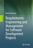 Murali Chemuturi - Requirements Engineering and Management for Software Development Projects