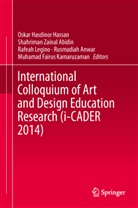 Shahriman Zainal Abidin, Rusmadiah Anwar, Muhammad Fairus Kamaruzaman, Oskar Hasdinor Hassan, Muhamad Fairus Kamaruzaman, Muhammad Fairus Kamaruzaman... - International Colloquium of Art and Design Education Research (i-CADER 2014)