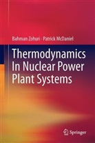 Patrick McDaniel, Bahman Zohuri - Thermodynamics in Nuclear Power Systems