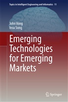 Insu Song, Joh Vong, John Vong - Emerging Technologies for Emerging Markets