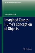 Stefanie Rocknak - Imagined Causes: Hume's Conception of Objects
