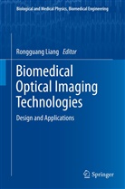 Rongguan Liang, Rongguang Liang - Biomedical Optical Imaging Technologies