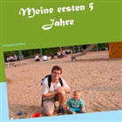 Ingo Müller - Meine ersten 5 Jahre