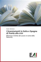 Giulia Bertolano - I licenziamenti in Italia e Spagna di fronte alla crisi