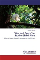 Daisuke Akimoto - ''War and Peace'' in Studio Ghibli Films