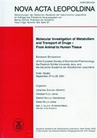 Deutsche Deutsche Akademie der Naturforscher Leopoldina, Benno Parthier - Molecular Investigation of Metabolism and Transport of Drugs - From Animal to Human Tissue