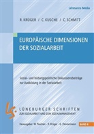 Rolf Krüger, Christoph Kusche, Christoph Kutsche, Christof Schmitt - Europäische Dimensionen der Sozialarbeit