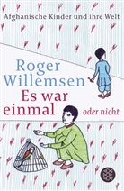 Dr. Roger Willemsen, Roger Willemsen, Roger (Dr.) Willemsen - Es war einmal oder nicht