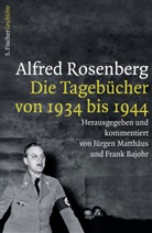 Alfred Rosenberg, Bajohr, Bajohr, Frank Bajohr, Jürge Matthäus, Jürgen Matthäus - Die Tagebücher von 1934 bis 1944