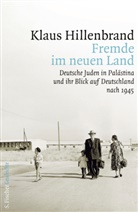 Klaus Hillenbrand - Fremde im neuen Land