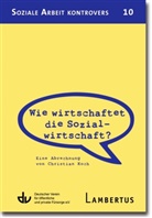 Christian Koch, Deutscher Verein für öffentliche und private Fürsorge e.V., Lamber, Lambertus-Verlag, Deutsche Verein für öffentliche und priva, Deutscher Verein für öffentliche und priva - Wie wirtschaftet die Sozialwirtschaft?