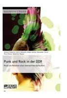 Maria Hesse, Gerhar Paleczny, Gerhard Paleczny, Alexander Thurm, Sebastian Wagner, Robert Winter... - Punk und Rock in der DDR