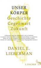 Daniel E. Lieberman - Unser Körper