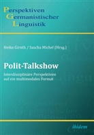 Christoph Bertling, Gerda Eva Lauerbach, Ellen Fricke, Heiko Michel Girnth, Heiko Michel Sascha Girnth, Heik Girnth... - Polit-Talkshow