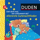 Eva Spanjardt - Duden: Zieh doch mal, wer schlummert da? Allererste Gutenachtlieder