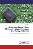 Bing Zhang - Design and Analysis of Millimeter-Wave Packaged Grid Array Antennas