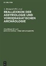 Dietz O Edzard, Wolfram vo Soden, Erns Weidner, Bramanti, Dietz O Edzard, J Fechner u a... - Reallexikon der Assyriologie und Vorderasiatischen Archäologie 10