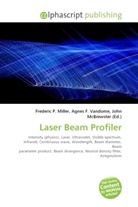 Agne F Vandome, John McBrewster, Frederic P. Miller, Agnes F. Vandome - Laser Beam Profiler