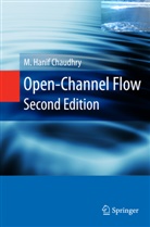 M Hanif Chaudhry, M. Hanif Chaudhry - Open-Channel Flow