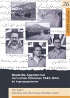 Burkhard Ganzer, At Taheri, Ata Taheri - Deutsche Agenten bei iranischen Stämmen 1942-44