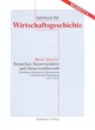 Mark Spoerer - Steuerlast, Steuerinzidenz und Steuerwettbewerb