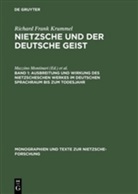 Richard Fr. Krummel, Richard Frank Krummel - Nietzsche und der deutsche Geist, 4 Bdn. - 1: Ausbreitung und Wirkung des Nietzscheschen Werkes im deutschen Sprachraum bis zum Todesjahr