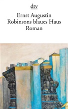 Ernst Augustin - Robinsons blaues Haus