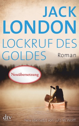 Jack London - Lockruf des Goldes - Roman