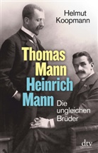 Helmut Koopmann - Thomas Mann - Heinrich Mann